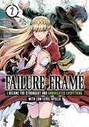 Failure Frame: I Became the Strongest and Annihilated Everything With Low-Level Spells (Manga) Vol. 2-Manga and East Asian style / tradition comic books-買書書 BuyBookBook