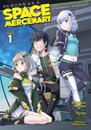 Reborn as a Space Mercenary: I Woke Up Piloting the Strongest Starship! (Manga) Vol. 1-Manga and East Asian style / tradition comic books-買書書 BuyBookBook
