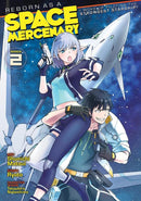 Reborn as a Space Mercenary: I Woke Up Piloting the Strongest Starship! (Manga) Vol. 2-Manga and East Asian style / tradition comic books-買書書 BuyBookBook
