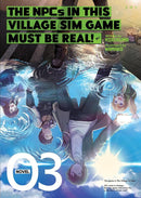 The NPCs in this Village Sim Game Must Be Real! (Light Novel) Vol. 3-Manga and East Asian style / tradition comic books-買書書 BuyBookBook