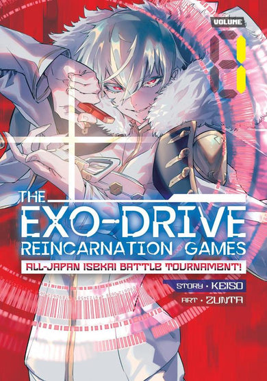 THE EXO-DRIVE REINCARNATION GAMES: All-Japan Isekai Battle Tournament! Vol. 1-Manga and East Asian style / tradition comic books-買書書 BuyBookBook
