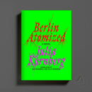 Berlin Atomized US - Hardback