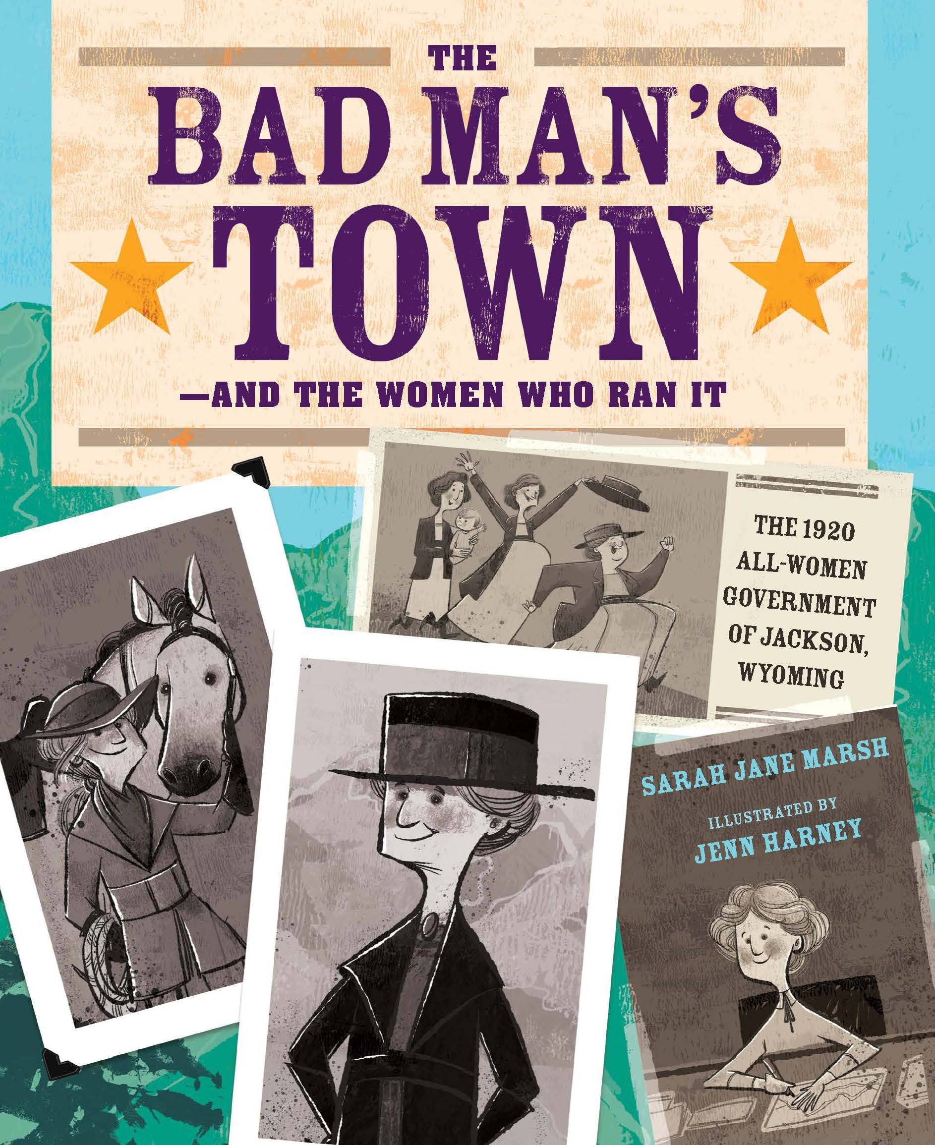 The Bad Man's Town—and the Women Who Ran It