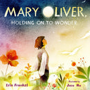 Mary Oliver, Holding on to Wonder-Children’s / Teenage general interest: Biography and autobiography-買書書 BuyBookBook