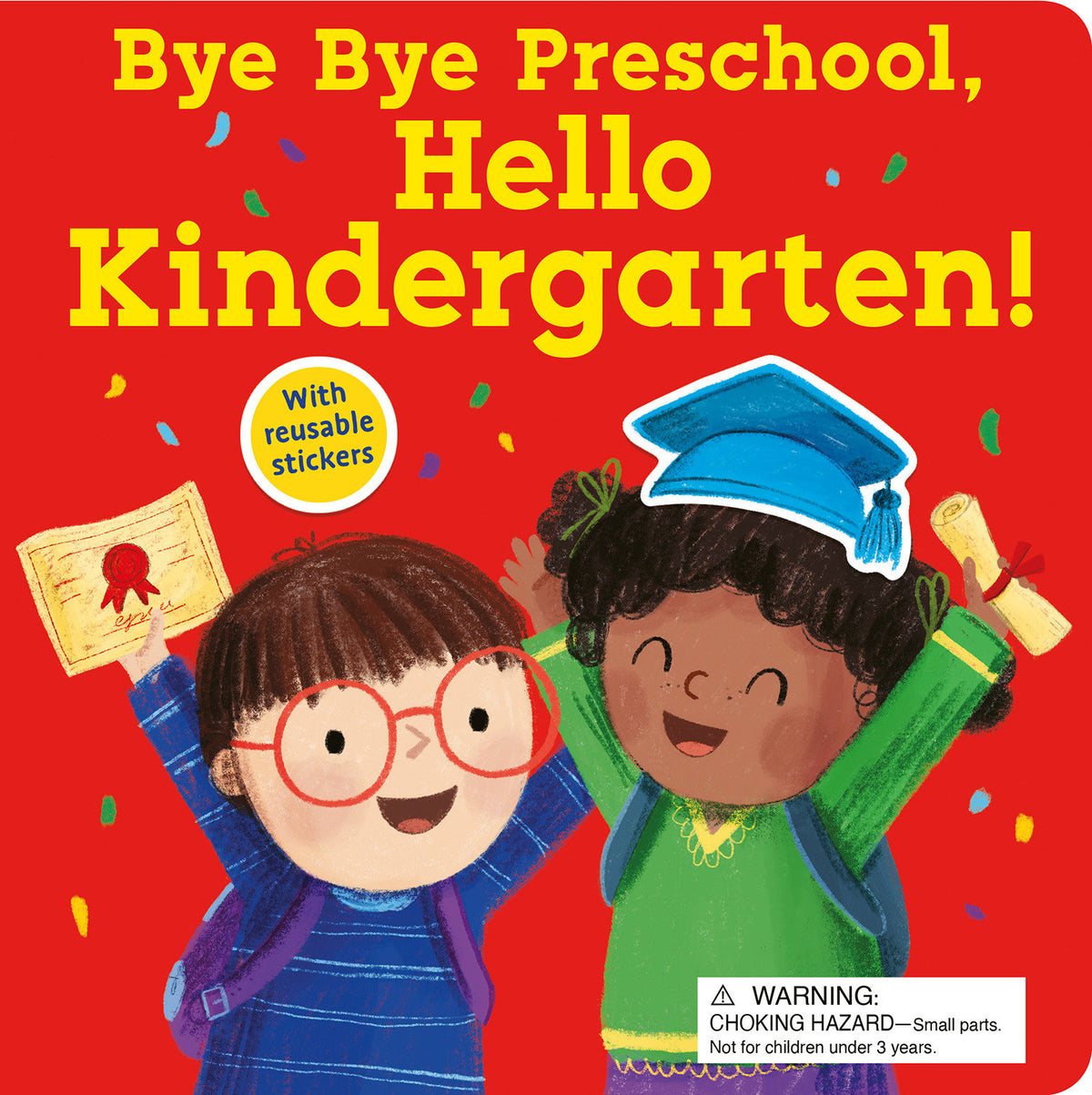 Bye Bye Preschool, Hello Kindergarten! cover (ISBN 9781664352568)