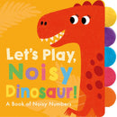 Let's Play, Noisy Dinosaur!-Children’s / Teenage fiction: General and modern fiction-買書書 BuyBookBook