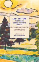 Last Letters: The Prison Correspondence between Helmuth James and Freya von Moltke, 1944-45-Memoirs-買書書 BuyBookBook