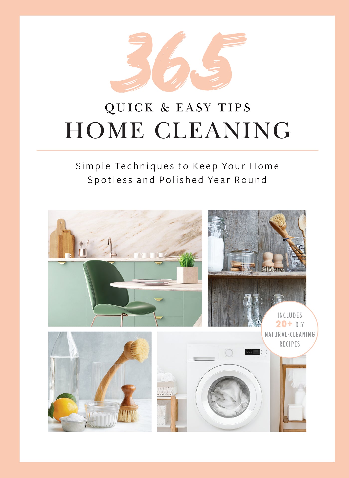 365 Quick & Easy Tips: Home Cleaning