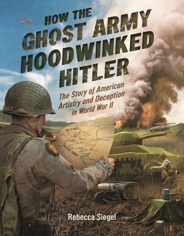 How the Ghost Army Hoodwinked Hitler-Children’s / Teenage general interest: History and Warfare-買書書 BuyBookBook
