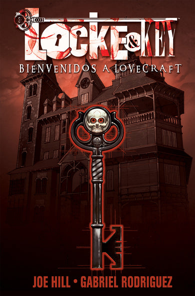 Locke & Key, Vol. 1: Bienvenidos a Lovecraft (Locke & Key, Vol. 1: Welcome to Lovecraft Spanish Edition) cover (ISBN 9781684057825)