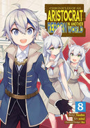 Chronicles of an Aristocrat Reborn in Another World (Manga) Vol. 8-Manga and East Asian style / tradition comic books-買書書 BuyBookBook