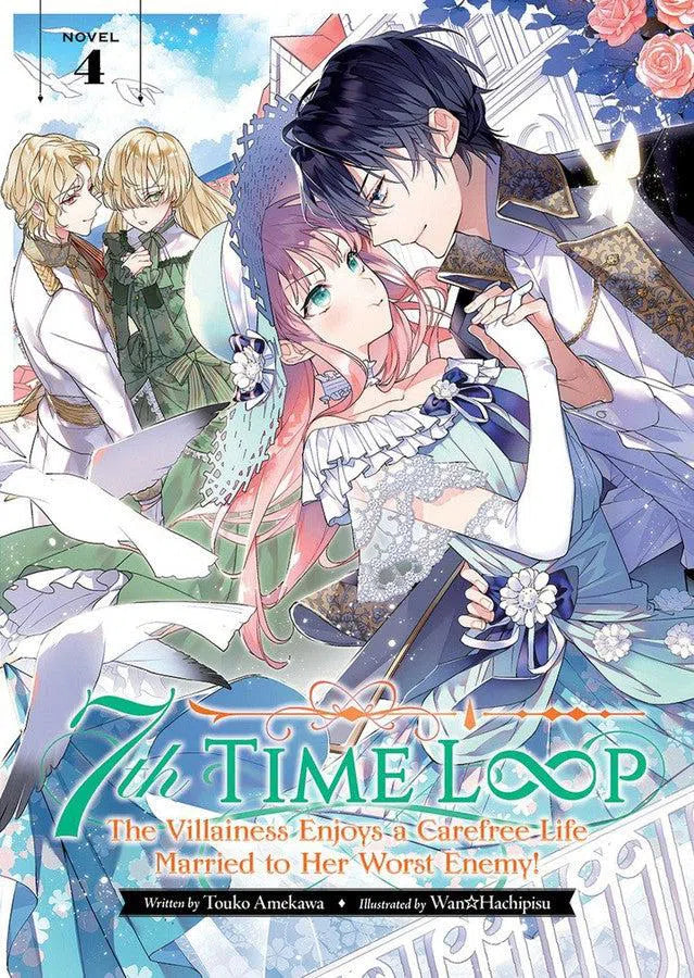 7th Time Loop: The Villainess Enjoys a Carefree Life Married to Her Worst Enemy! (Light Novel) Vol. 4-Manga and East Asian style / tradition comic books-買書書 BuyBookBook
