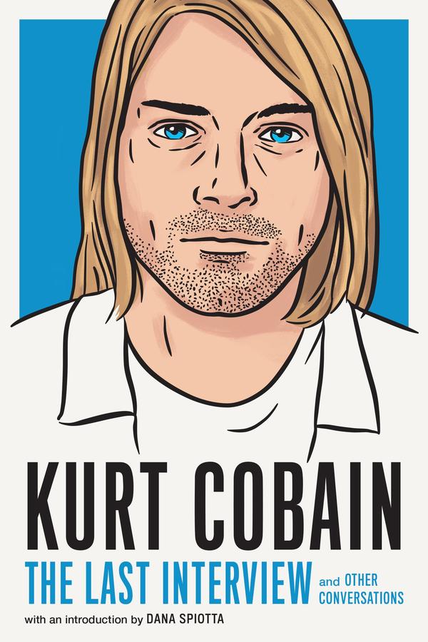 Kurt Cobain: The Last Interview-Biography and memoirs-買書書 BuyBookBook