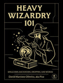 Heavy Wizardry 101