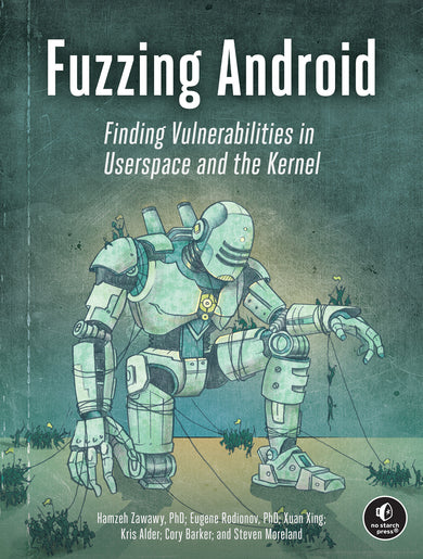 Fuzzing Android cover (ISBN 9781718505292)