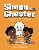Super Friends! (Simon and Chester Book