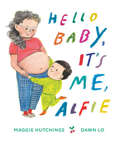 Cover of Hello Baby, It's Me, Alfie (ISBN 9781774886366)