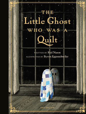 Cover of The Little Ghost Who Was a Quilt - Gift Edition (ISBN 9781774887189)