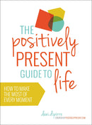 The Positively Present Guide to Life-Self-help/ personal development/ practical advice-買書書 BuyBookBook