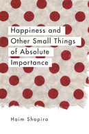 Happiness and Other Small Things of Absolute Importance-Mind/ body/ spirit-買書書 BuyBookBook
