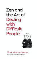 Zen and the Art of Dealing with Difficult People-Self-help/ personal development/ practical advice-買書書 BuyBookBook