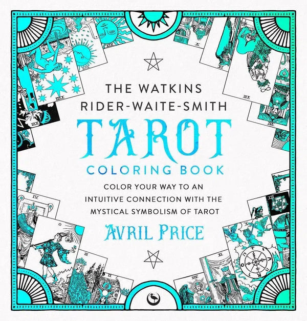 The Watkins Rider-Waite-Smith Tarot Coloring Book