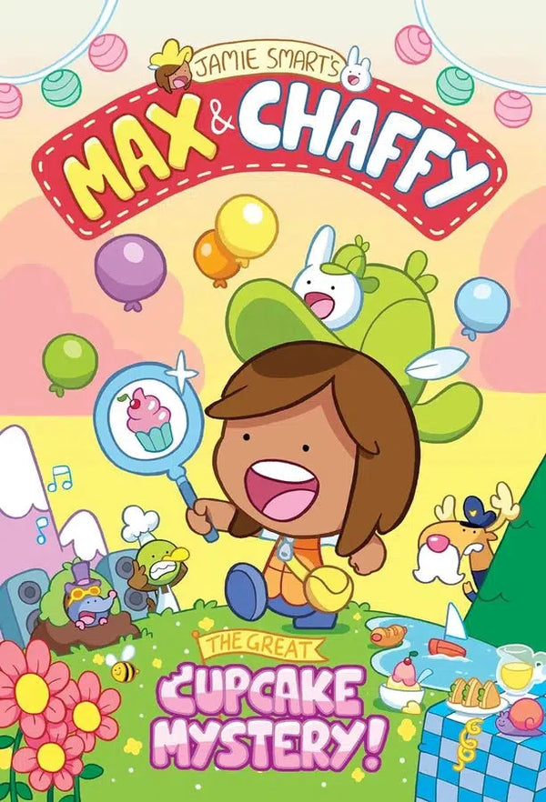 Max and Chaffy 2 - The Great Cupcake Mystery (Jamie Smart)