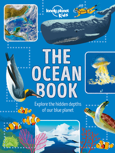 Lonely Planet Kids The Ocean Book