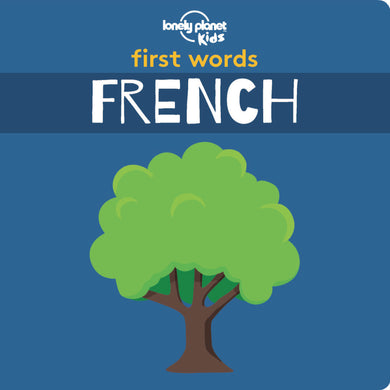 Lonely Planet Kids First Words - French