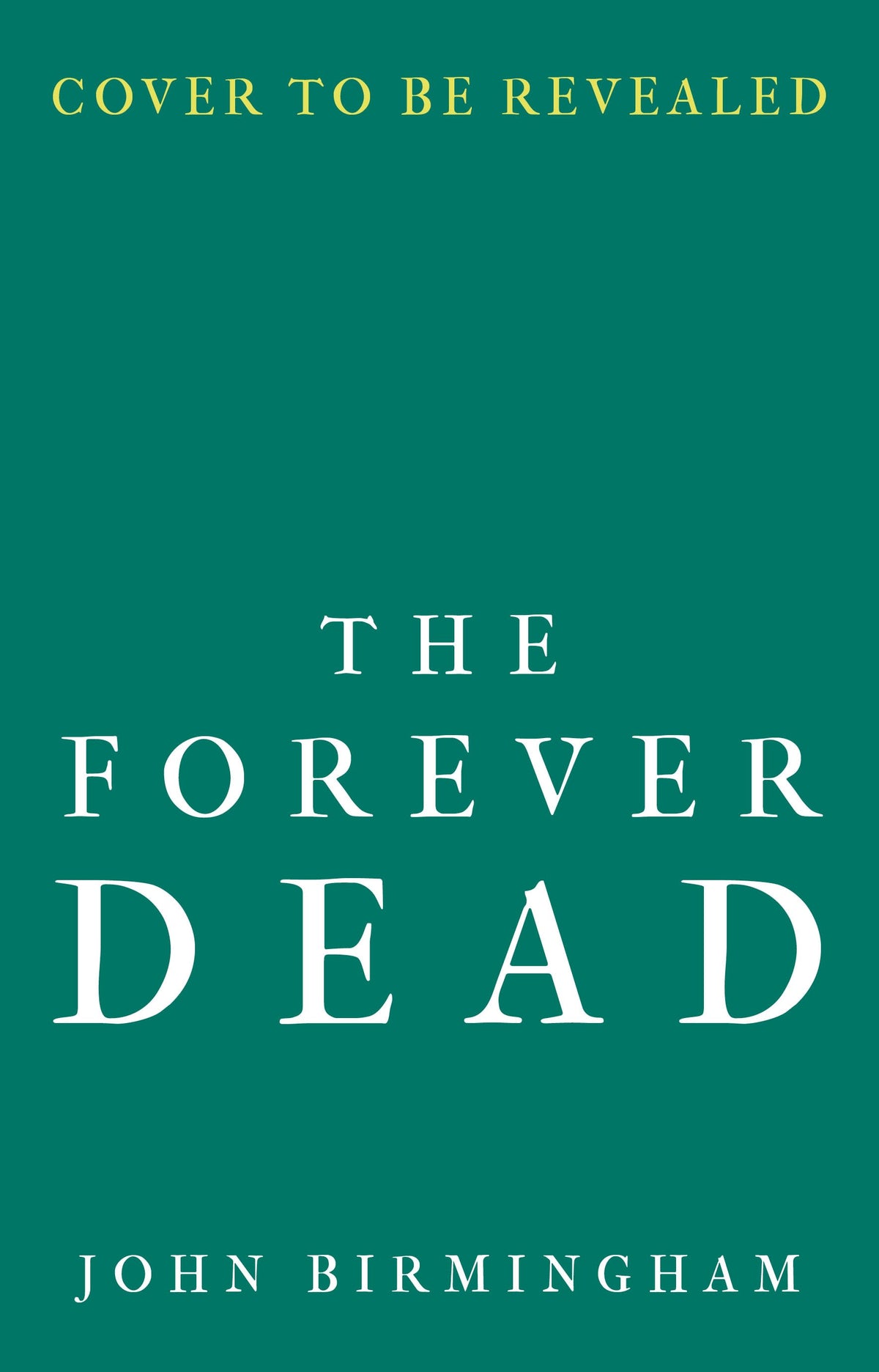 The Forever Dead