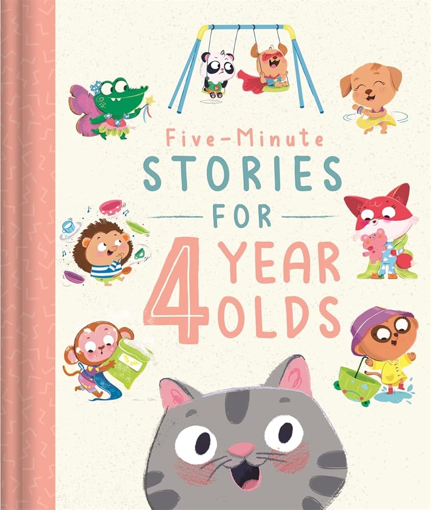 Five-Minute Stories for 4 Year Olds (Bedtime Story Collection) cover image