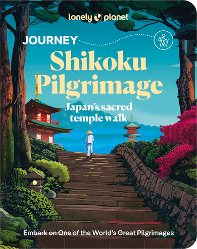 Lonely Planet Journey Shikoku Pilgrimage