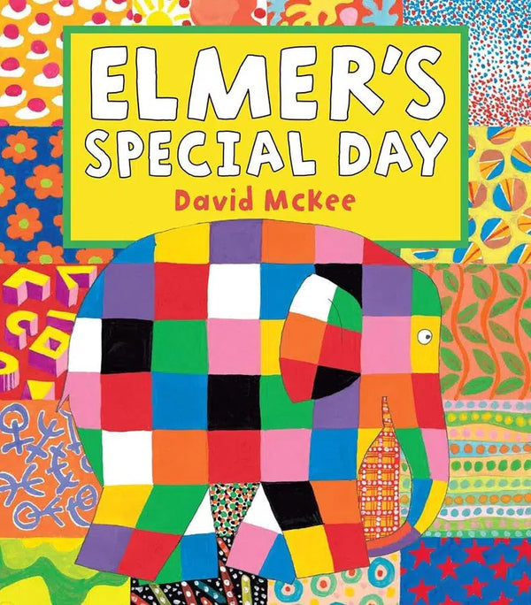 Elmer Picture Books: Elmer's Special Day (David McKee)
