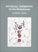 Physical Chemistry for the Biosciences