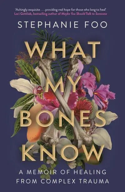 What My Bones Know - GB - Paperback / softback