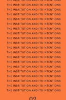 The Institution and Its Intentions