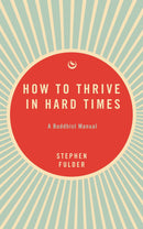 How to Thrive in Hard Times
