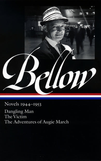 Saul Bellow: Novels 1944-1953 (LOA