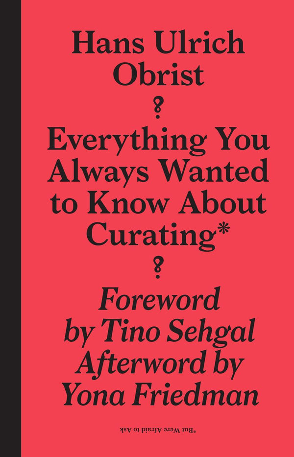 Everything You Always Wanted to Know About Curating*-Reference/ Information/ Interdisciplinary subjects-買書書 BuyBookBook