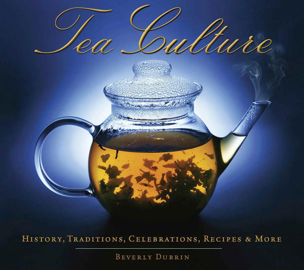 Tea Culture: History, Traditions, Celebrations, Recipes & More-Cookery / food and drink / food writing-買書書 BuyBookBook