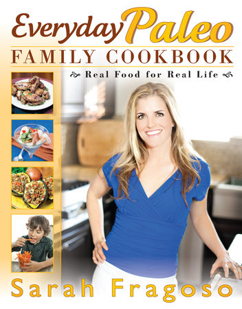 Cover of Everyday Paleo Family Cookbook (ISBN 9781936608638)
