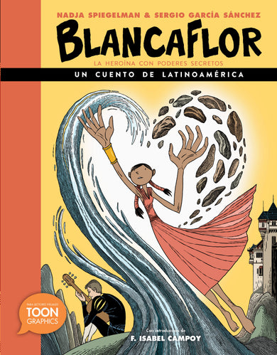 Blancaflor, la heroína con poderes secretos: un cuento de Latinoamérica cover (ISBN 9781943145577)