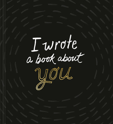 I Wrote A Book About You (Black)