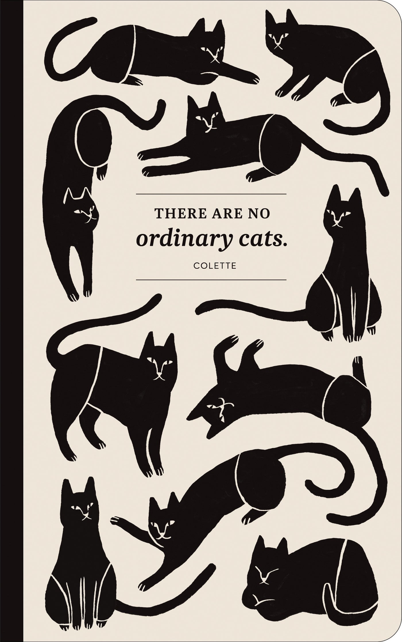 Write Now Journal: "There are no ordinary cats." -Colette