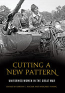 Cutting a New Pattern: Uniformed Women in the Great War-History and Archaeology-買書書 BuyBookBook