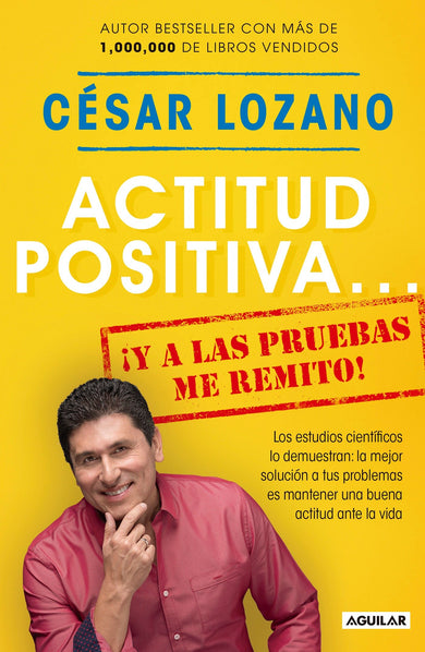 Actitud positiva y a las pruebas me remito / A Positive Attitude: I Rest My Case cover (ISBN 9781945540455)