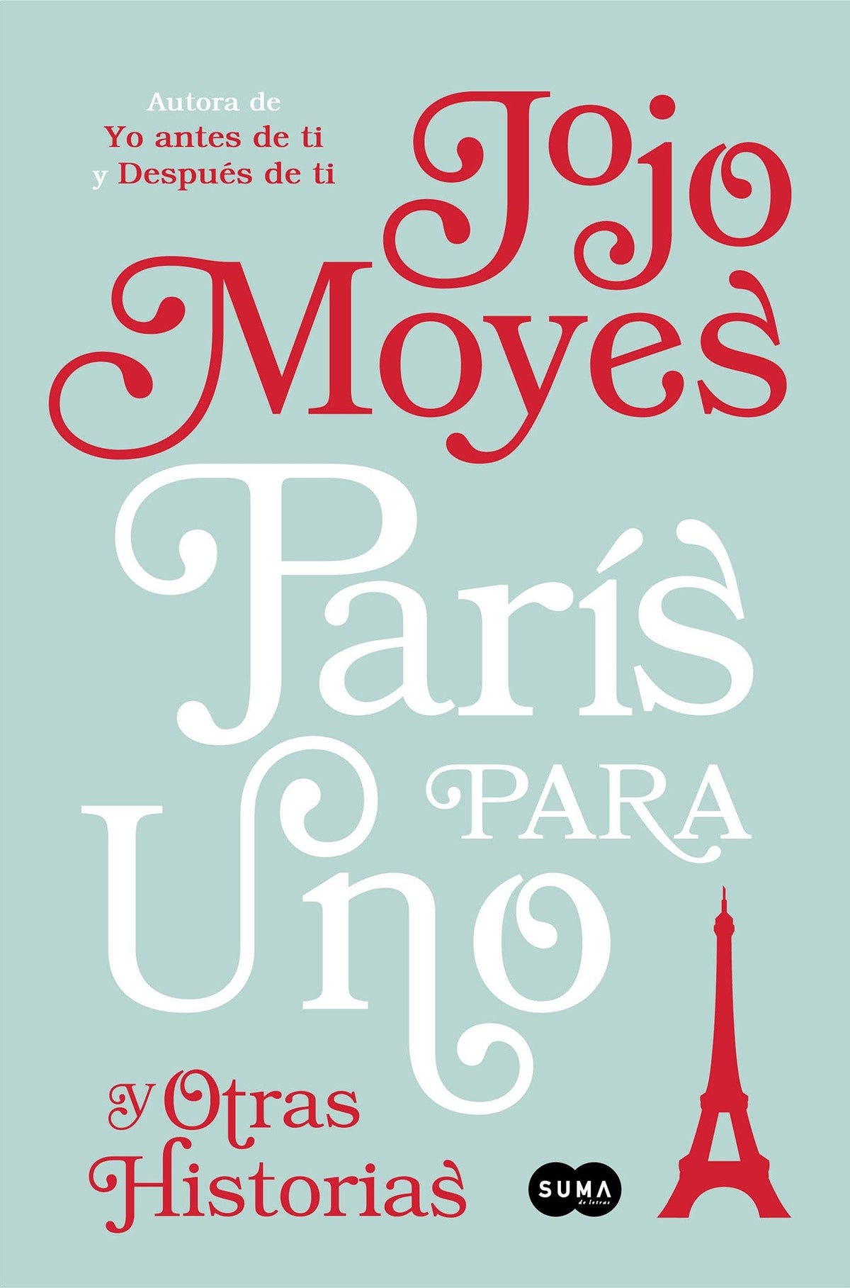 París para uno y otras historias / Paris for One and Other Stories cover (ISBN 9781945540646)