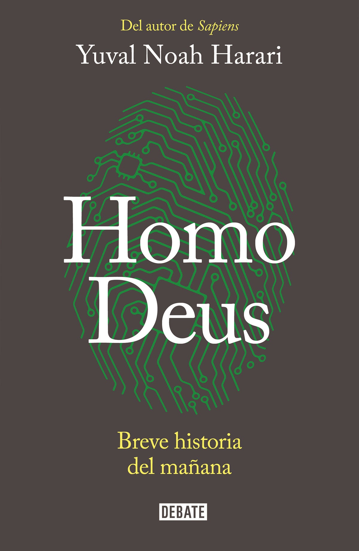 Homo Deus: Breve historia del mañana / Homo deus. A history of tomorrow cover (ISBN 9781945540943)