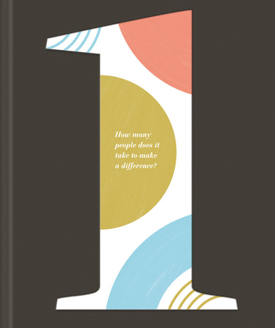 1: How Many People Does It Take to Make a Difference? cover (ISBN 9781946873811)