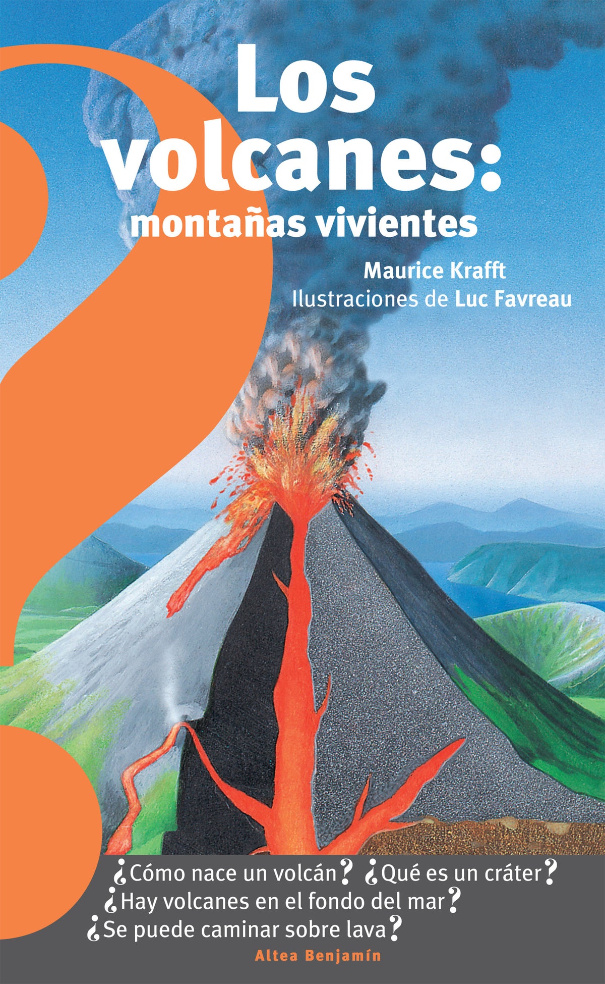 Los volcanes, montañas vivientes / Volcanoes : Living Mountains cover (ISBN 9781947783591)